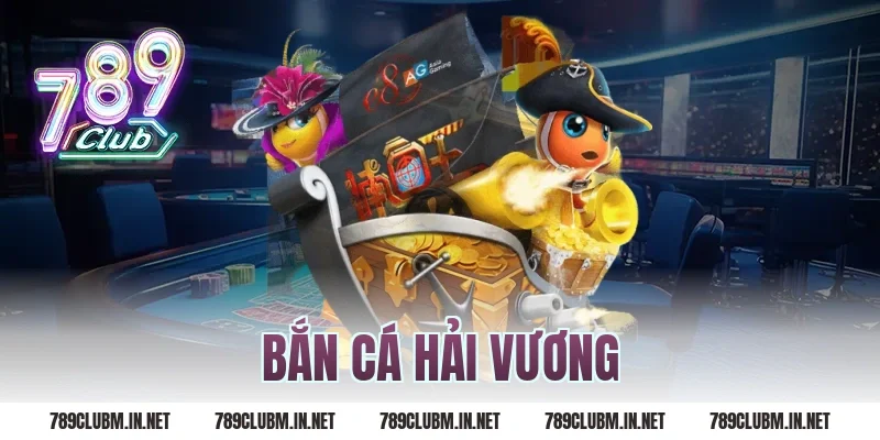 bắn cá hải vương