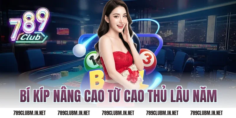 Bí kíp nâng cao từ cao thủ lâu năm
