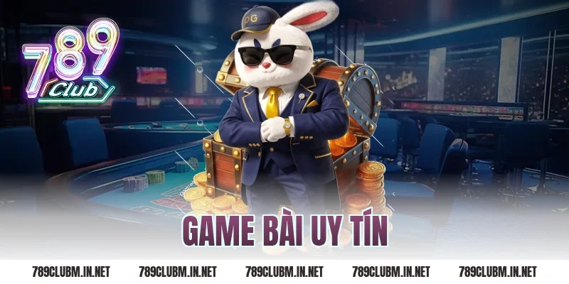 game bài uy tín