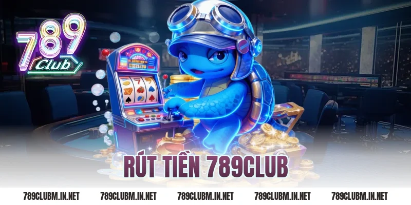 rút tiền 789club