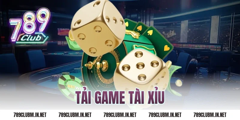 tải game tài xỉu